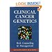 Clinical Cancer Genetics: Risk Counseling and Management