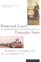 Promised Land, Crusader State: The American Encounter with the World Since 1776