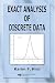 Exact Analysis of Discrete Data