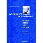 Weltberuhmt, doch unbekannt: Ludwig Ritter von Kochel : der Verfasser des Mozartregisters book cover