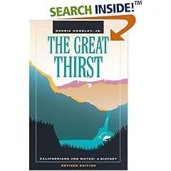 The Great Thirst: Californians and Water-A History, Revised Edition