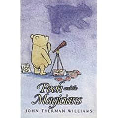 Pooh and the Magicians (The wisdom of Pooh)