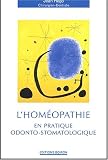 Livres Hom�opathie - L'hom�opathie en pratique odonto-stomatologique
