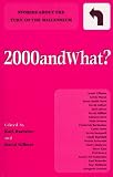 2000andWhat? Stories about the Turn of the Millennium