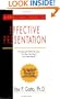 A Practical Guide to Effective Presentation: It's Not Just What You Say, It's How You Say It That Gets Results