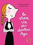 La Vraie Vie du docteur Aga