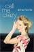 Call Me Crazy: A Memoir