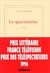QUARANTAINE (LA)