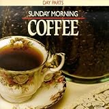 Sunday Morning Coffee