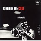 Click here to buy Birth of the Cool by  Miles Davis .