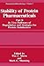 Stability of Protein Pharmaceuticals: Part B: In Vivo Pathways of Degradation and Strategies for Protein Stabilization (Pharmaceutical Biotechnology, 3)