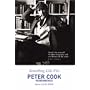 Something Like Fire: Peter Cook Remembered