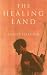 The Healing Land: A Kalahari Journey