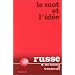 Russe : Le mot et l'id�e