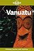 Books : Lonely Planet Vanuatu (Travel Survival Kit)