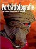 Portr�tfotografie: Ein Praxishandbuch f�r unterwegs - 