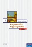 Angewandte Kryptographie - Der Klassiker. Protokolle, Algorithmen und Sourcecode in C