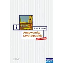 Angewandte Kryptographie - Der Klassiker. Protokolle, Algorithmen und Sourcecode in C