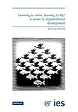 Learning to swim, learning to fly? : a career in organisational development