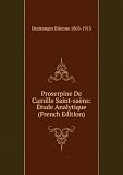 Proserpine De Camille Saint-saëns: �tude Analytique (French Edition)