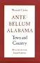 Ante-Bellum Alabama: Town and Country (Library Alabama Classics)