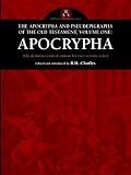 The Apocrypha And Pseudepigrapha Of The Old Testament Apocrypha