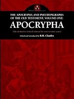 The Apocrypha and Pseudepigrapha of the Old Testament: Apocrypha