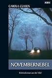 KBV Taschenb&uuml;cher, Bd.93 - Novembernebel. - Carola Clasen