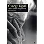 Gyorgy Ligeti: Music and Imagination