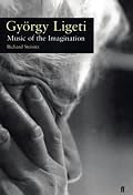 Gyorgy Ligeti: Music of the Imagination