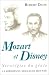 Mozart et Disney : Strat�gies du g�nie