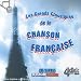 Les Grands classiques de la chanson fran?se