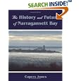 The History and Future of Narragansett Bay by  Capers Jones
