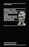 Krise und Untergang der R�mischen Republik