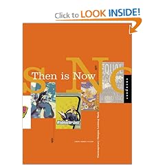 Then is Now: Sampling from the Past for Today's Graphics (A Handbook for Contemporary Design)