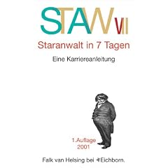 Staranwalt in 7 Tagen: Eine Karriereanleitung