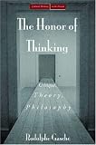 The Honor of Thinking: Critique, Theory, Philosophy (Cultural Memory in the Present): Critique, Theory, Philosophy (Cultural Memory in the Present)