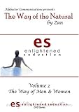 Enlightened Seduction by Zan - Volume 2 - The Way of Men &
Women