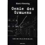 Genie des Grauensvon "Bianca Fr�mming"