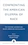 Confronting the American Dilemma of Race: The Second Generation of Black American Sociologists