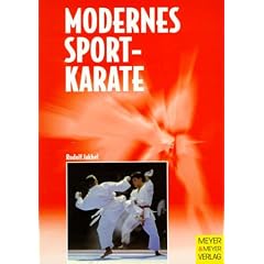 Modernes Sport Karate. Technische und taktische Grundlagen