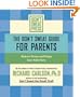 The Don't Sweat Guide for Parents: Reduce Stress and Enjoy Your Kids More (Don't Sweat Guides)