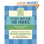 The Don't Sweat Guide for Parents: Reduce Stress and Enjoy Your Kids More (Don't Sweat Guides)