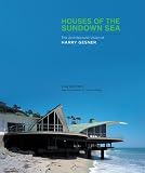 Houses of the sundown sea : the architectural vision of Harry Gesner