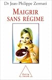 Maigrir sans r�gime