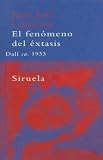 El fenomeno del extasis The Phenomenum of Ecstasy (La Biblioteca Azul) (Spanish Edition)