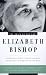 The Voice of the Poet : Elizabeth Bishop