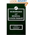 Microspheres and Regional Cancer Therapy by Neville Willmott and John M. Daly