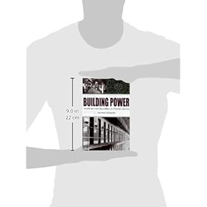 Building Power: Architecture and Surveillance in Victorian America