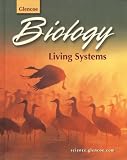 Biology: Living Systems Student Edition